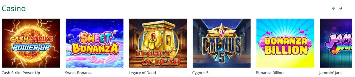 “Casino” game row showing six slot thumbnails: Cash Strike Power Up, Sweet Bonanza, Legacy of Dead, Cygnus 5, Bonanza Billion, and Jammin’ Jars, with left/right navigation arrows.